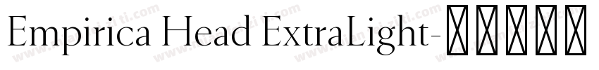 Empirica Head ExtraLight字体转换
